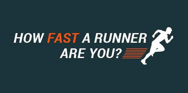 how fast of a runner are you 