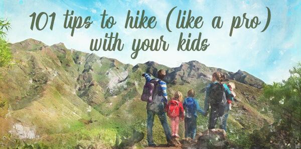 101 consejos para hacer senderismo (como un pro) con tus hijos