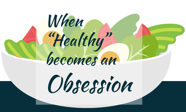 when health becomes an obsession