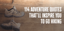 114 of the Best Hiking and Adventure Quotes of All Time