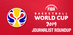 FIBA World Cup 2019 - Journalist Roundup
