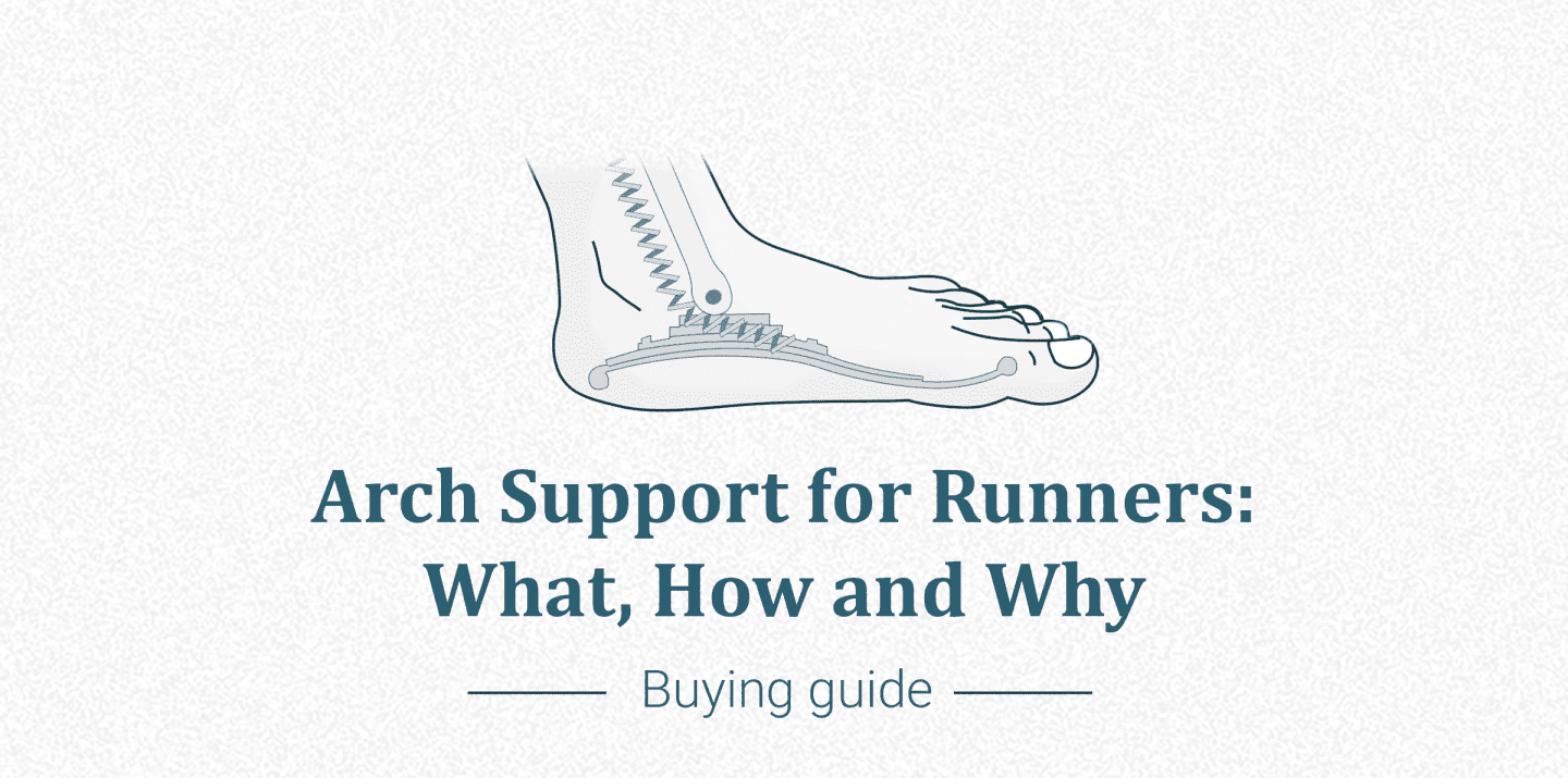 Arch Support for Runners What, How and Why [InDepth Guide] RunRepeat