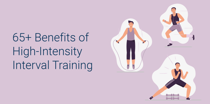 HIIT Benefits: 7 Reasons to Try High Intensity Interval Training