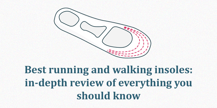 Top 7 Tips For Choosing Plantar Fasciitis Insoles