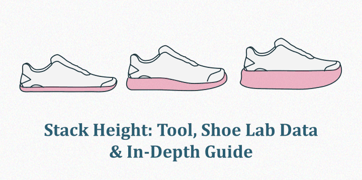 Stack Height: Tool, Shoe Lab Data & In-Depth Guide